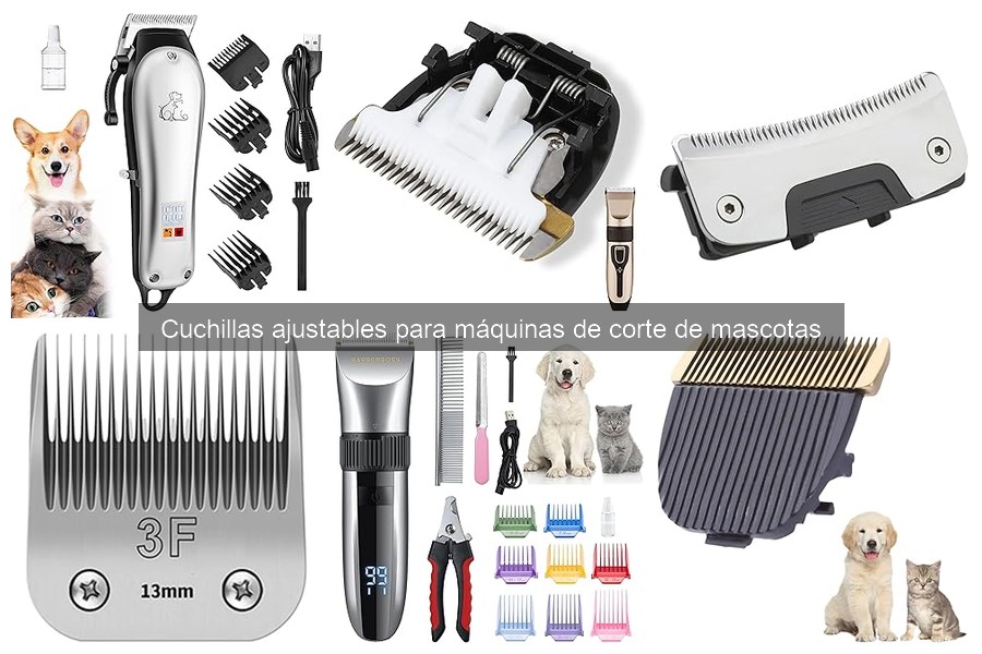 Alternativas a cuchillas ajustables para corte de mascotas
