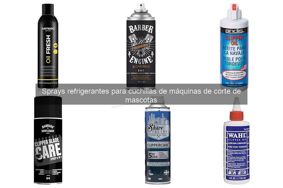Beneficios de los sprays refrigerantes para cuchillas de mascotas