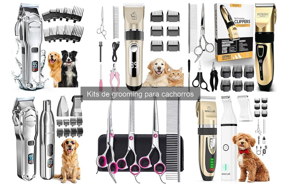 Cómo Elegir el Mejor Kit de Grooming para Cachorros