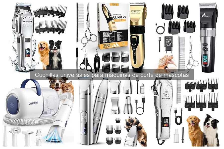 Cómo usar cuchillas universales en grooming de mascotas