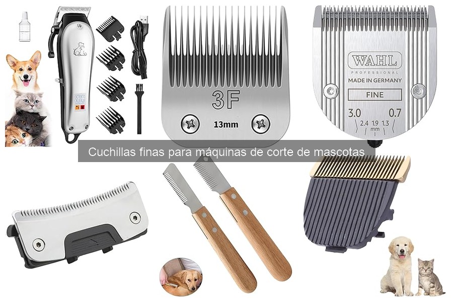 Comparativa de Cuchillas Finas para Máquinas de Corte de Mascotas