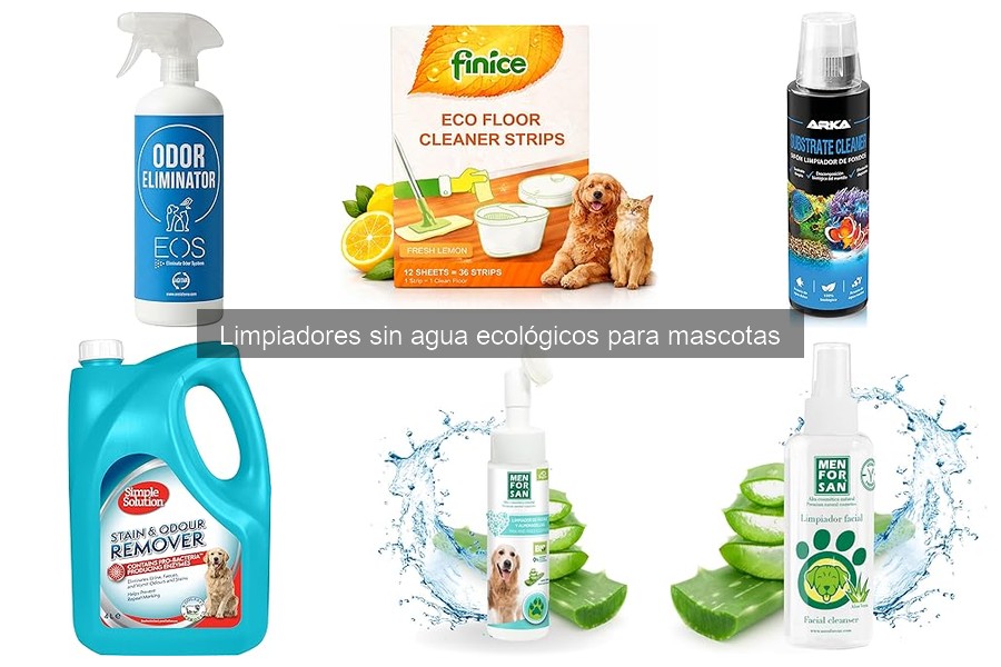 Comparativa: Limpiadores sin agua vs. tradicionales para mascotas