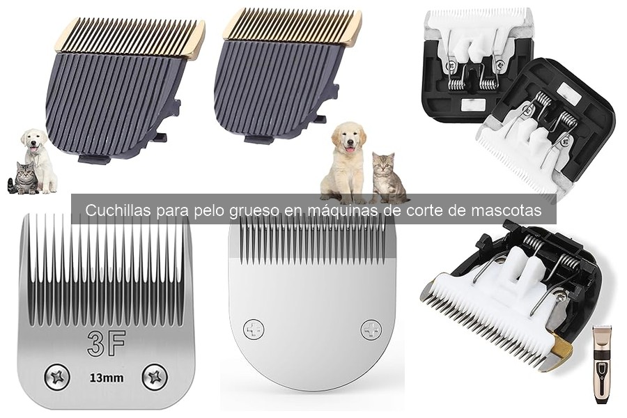 Dónde comprar cuchillas para pelo grueso de calidad para mascotas