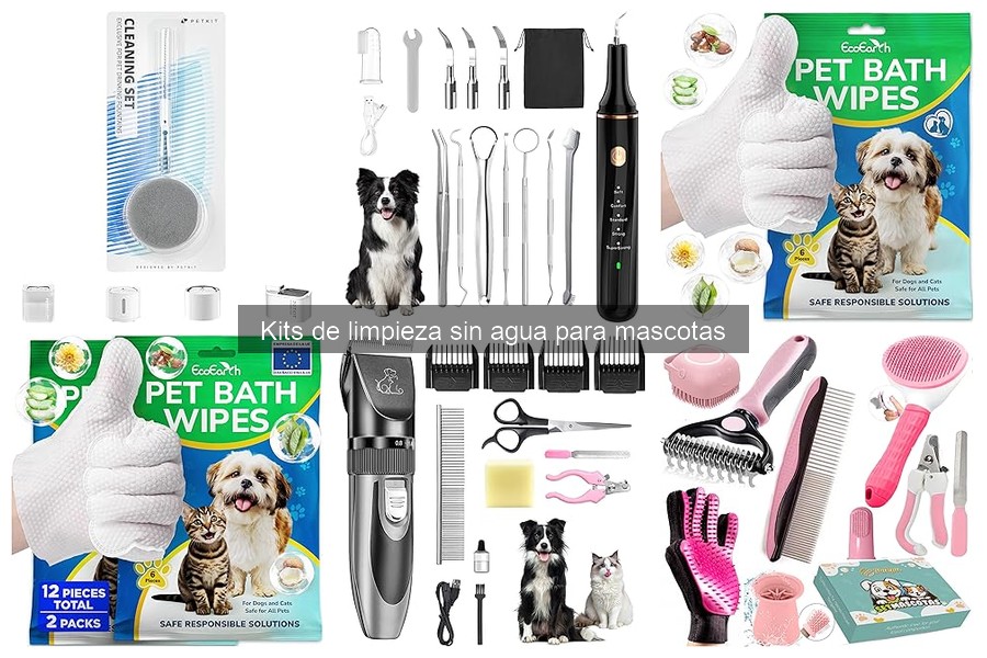 Dónde comprar kits de limpieza sin agua para mascotas