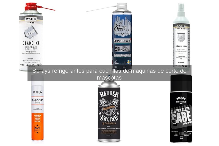Efectos del uso excesivo de sprays refrigerantes en cuchillas