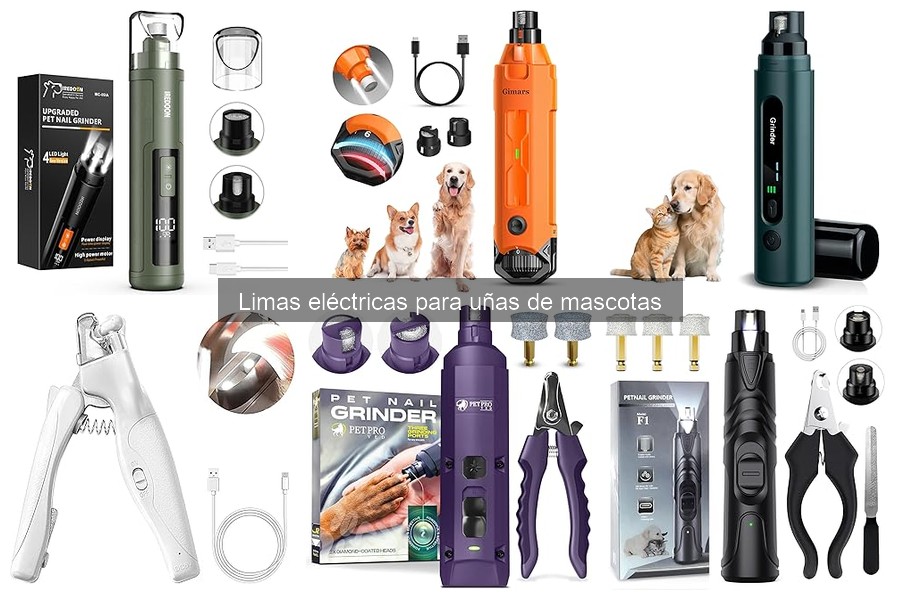 Guía de compra: Limas eléctricas para uñas de mascotas