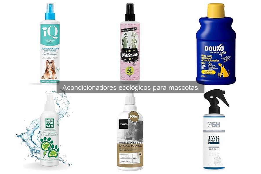 ** Guía para elegir acondicionadores ecológicos según el pelaje