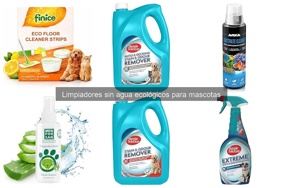 Mantenimiento de mascotas con limpiadores ecológicos sin agua