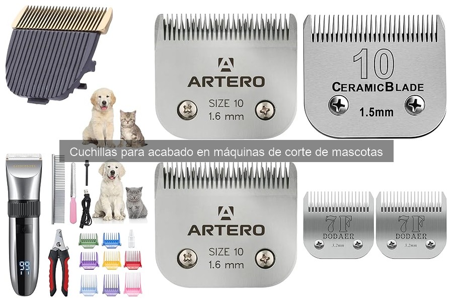 Mejores cuchillas para acabado de pelo largo en mascotas