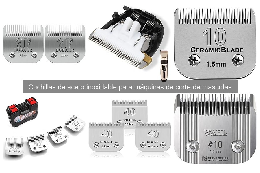 Opiniones sobre cuchillas de acero inoxidable para mascotas