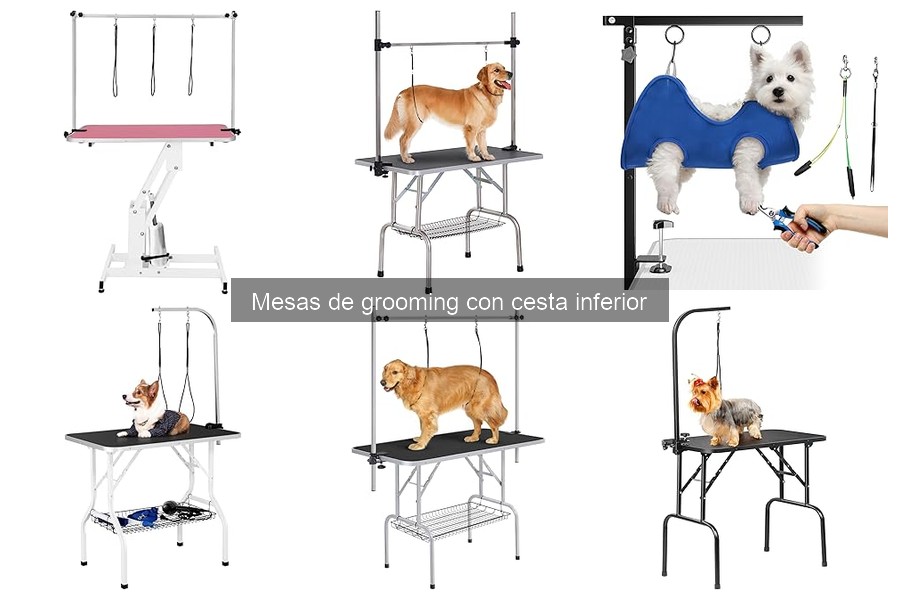Opiniones sobre mesas de grooming con cesta inferior