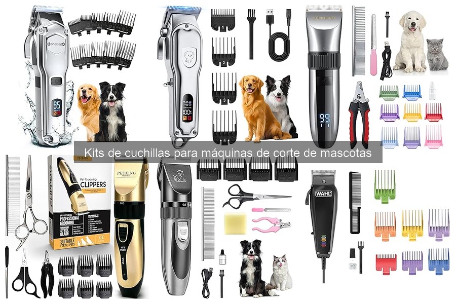 ¿Qué es un kit de cuchillas para máquinas de corte de mascotas?