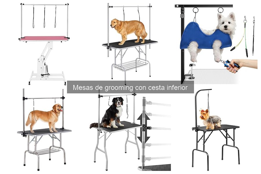 Tipos de mesas de grooming con cesta inferior para mascotas