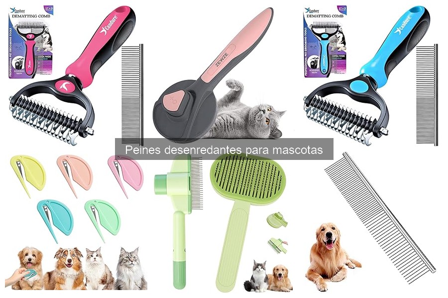 Tipos de peines desenredantes para mascotas: Guía completa